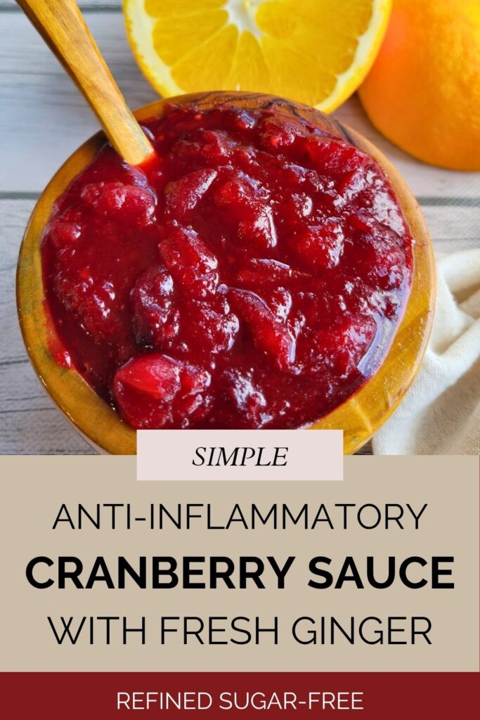 healthy homemade cranberry sauce with fresh ginger, refined sugar-free, anti-inflammatory and gut-healthy #thanksgivingsidedish #healthyholidaysides